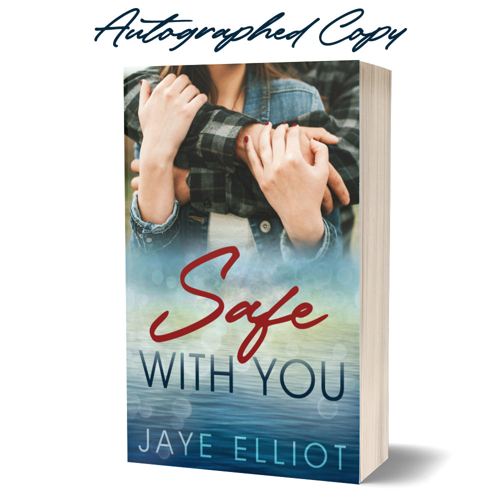 Safe With You - Autographed