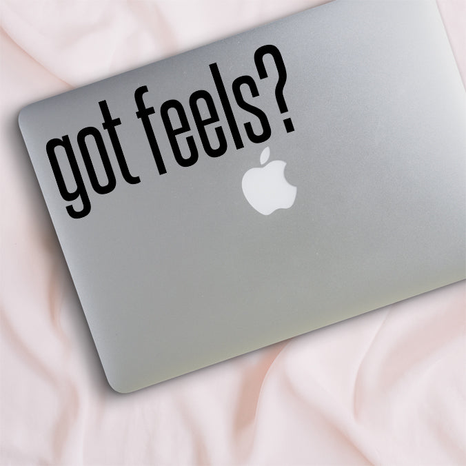 Got Feels? Decal