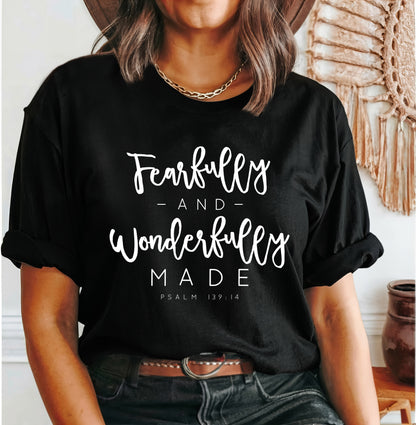 Fearfully and Wonderfully Made Shirt