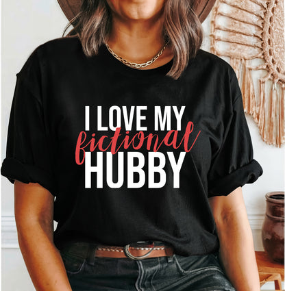 I Love My Fictional Hubby Shirt