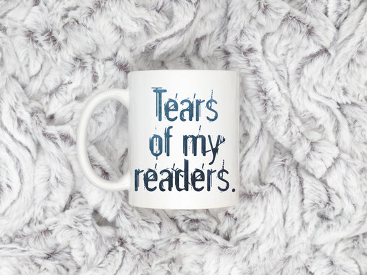 Tears of My Readers Writer Mug